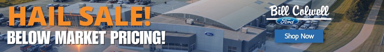 Bill Colwell Ford Hail Sale